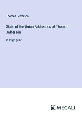 State of the Union Addresses of Thomas Jefferson