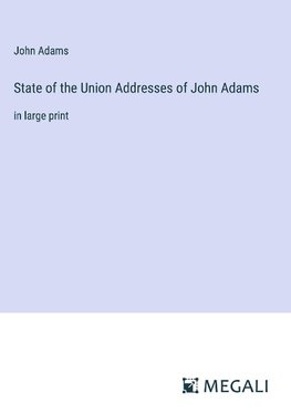 State of the Union Addresses of John Adams