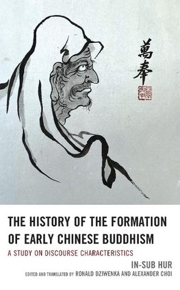 The History of the Formation of Early Chinese Buddhism