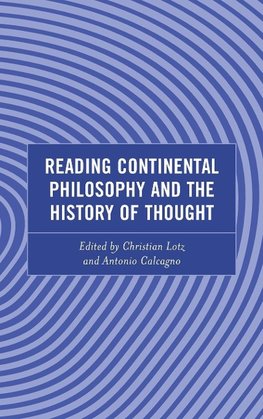 Reading Continental Philosophy and the History of Thought