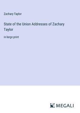 State of the Union Addresses of Zachary Taylor