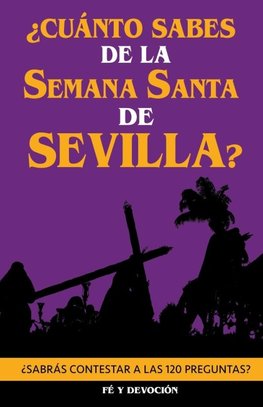 ¿Cuánto sabes de la Semana Santa de Sevilla?