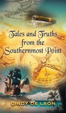 Tales and Truths From The Southernmost Point