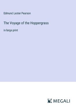 The Voyage of the Hoppergrass