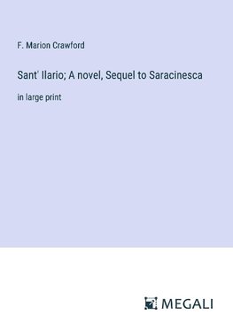 Sant' Ilario; A novel, Sequel to Saracinesca