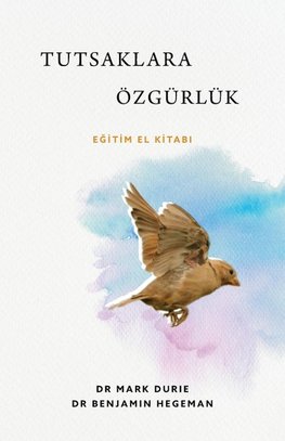 Tutsaklara Özgürlük (Liberty to the Captives)