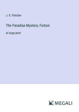 The Paradise Mystery; Fiction