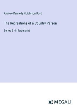 The Recreations of a Country Parson