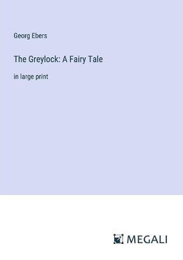 The Greylock: A Fairy Tale