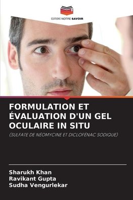 FORMULATION ET ÉVALUATION D'UN GEL OCULAIRE IN SITU