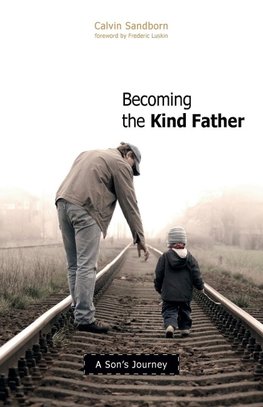 Becoming the Kind Father