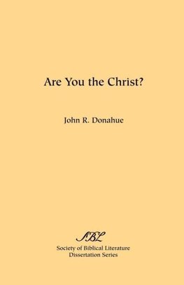 Are You the Christ?