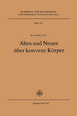 Altes und Neues über konvexe Körper