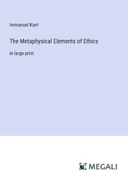 The Metaphysical Elements of Ethics