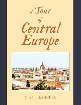 A Tour of Central Europe