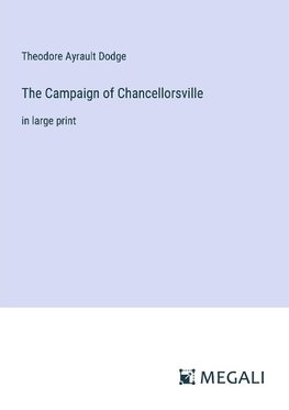 The Campaign of Chancellorsville