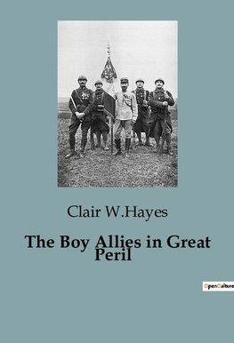 The Boy Allies in Great Peril