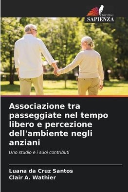 Associazione tra passeggiate nel tempo libero e percezione dell'ambiente negli anziani