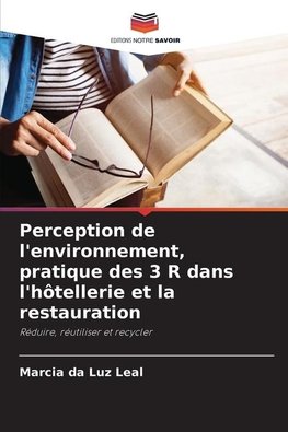 Perception de l'environnement, pratique des 3 R dans l'hôtellerie et la restauration