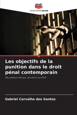 Les objectifs de la punition dans le droit pénal contemporain