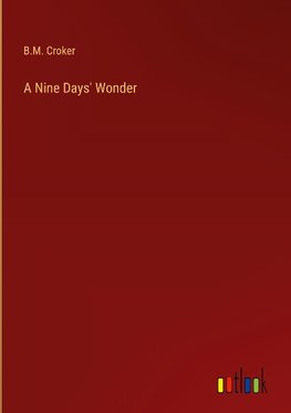 A Nine Days' Wonder