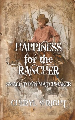 Happiness for the Rancher