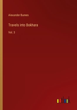 Travels into Bokhara