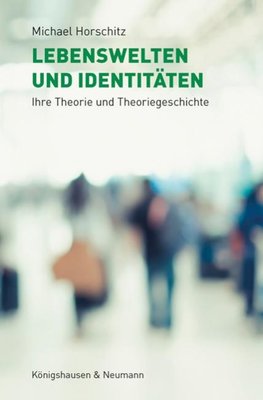 Lebenswelten und Identitäten