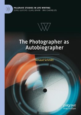 The Photographer as Autobiographer