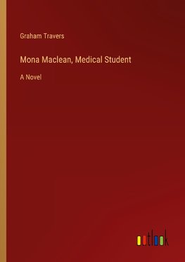 Mona Maclean, Medical Student