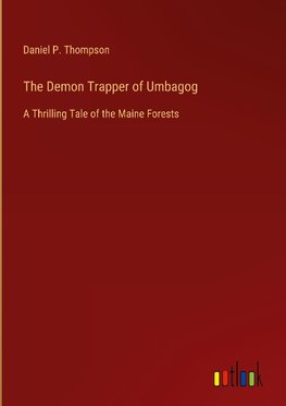 The Demon Trapper of Umbagog