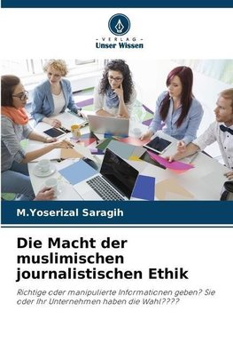 Die Macht der muslimischen journalistischen Ethik