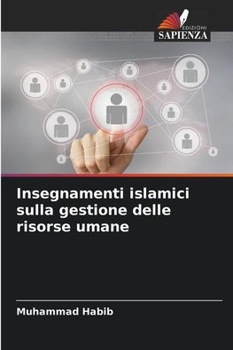 Insegnamenti islamici sulla gestione delle risorse umane