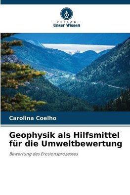 Geophysik als Hilfsmittel für die Umweltbewertung