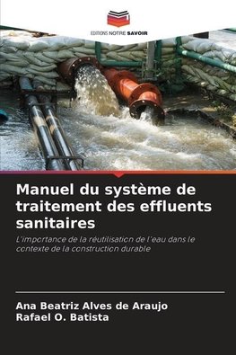 Manuel du système de traitement des effluents sanitaires