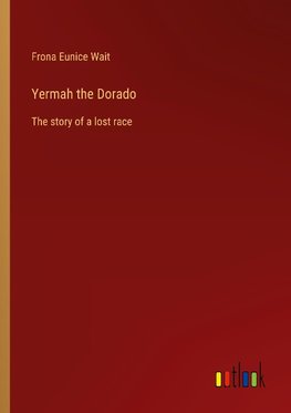 Yermah the Dorado