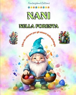 Nani nella foresta | Libro da colorare per gli amanti della mitologia | Scene di fantasia per adolescenti e adulti