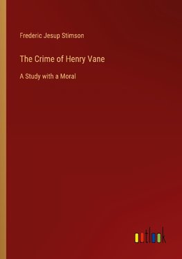 The Crime of Henry Vane