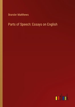 Parts of Speech: Essays on English