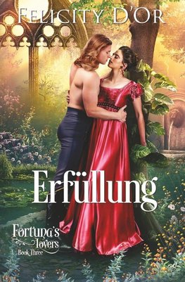 Fortuna's Lovers: Erfüllung