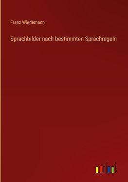 Sprachbilder nach bestimmten Sprachregeln