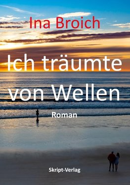 Ich träumte von Wellen