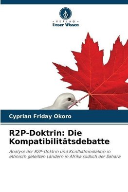 R2P-Doktrin: Die Kompatibilitätsdebatte