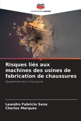 Risques liés aux machines des usines de fabrication de chaussures