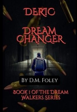 Deric Dream Changer