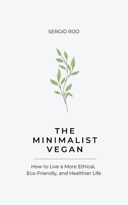 The Minimalist Vegan