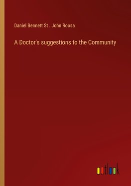 A Doctor's suggestions to the Community