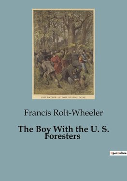 The Boy With the U. S. Foresters