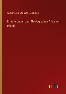 Erläuterungen zum Geologischen Atlas von Island