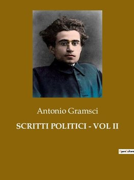 SCRITTI POLITICI - VOL II